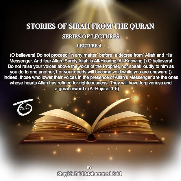 Stories of Sirah From The Quran (Lecture 4)